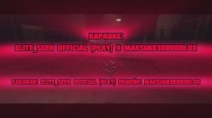 Maksim03rb x Elite_Seek — PLEAD Remix on Russian, but it’s karaoke and The Growth of Giggle RP