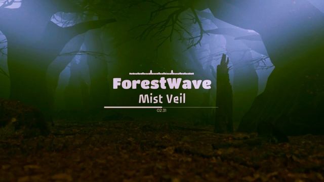 ForestWave — Mist Veil