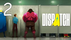 Прохождение Dispatch #2 Текучка Супергероев (Ep. 3-4)