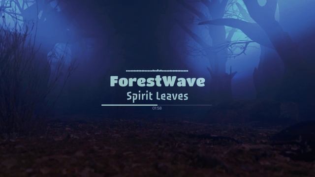 ForestWave — Spirit Leaves