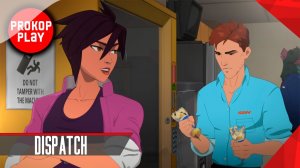 Dispatch / Прохождение #2