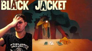 Black Jacket прохождение игры карточный рогалик