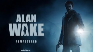 Alan Wake Remastered - Эпизод 5: Щелкунчик