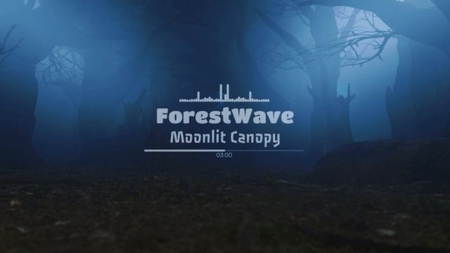 ForestWave — Moonlit Canopy