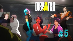 Dispatch #5 ➤ Эпизодов 3 - Turnover - Текучка ➤ Полное прохождение игры Диспатч