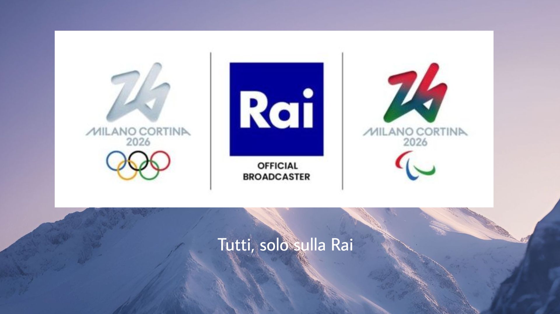 Milano Cortina 26,tutti,solo sulla Rai