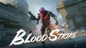 ИГРАЮ В BLOOD STRIKE С АКУЛЁНКОМ (стрим)