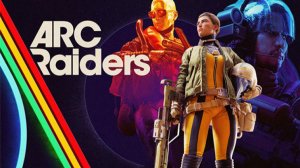 Качаемся в Arc Raiders