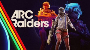 ARC Raiders | Первый Взгляд Релиз| Пробуем Новый Экстракшн | Часть 5