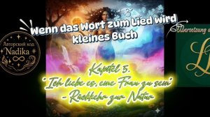 Kapitel 5. 👠"Ich liebe es, eine Frau zu sein"- Rückkehr zur Natur 🏵️