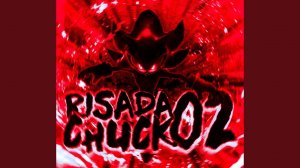 RISADA CHUCK 02 (Super Slowed)