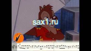 Чип & Дэйл спешат на помощь - Ноты для Саксофона Альт, Тенор, Скрипки (Песня из мультфильма)