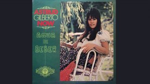 Astrud Gilberto  "Agua de Beber" (1965)