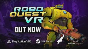 Roboquest VR - Official Launch Trailer (PS VR2 + SteamVR)