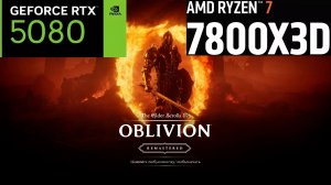 The Elder Scrolls IV  Oblivion Remastered | 2К - 1440p | RTX 5080 | AMD Ryzen 7 7800X3D | 32GB