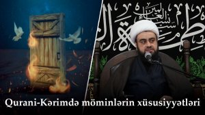Qurani-Kərimdə möminlərin xüsusiyyətləri.  Şeyx Məhdi Mosuli. 23.11.2025.