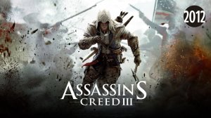 Assassin's Creed 3 | Трейлер