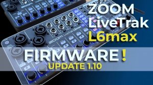 Zoom LiveTrak L6 Max: Firmware Update v1.10 | New Features!
