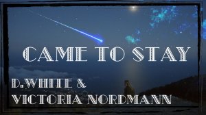 D.White & Victoria Nordmann - Came to stay. NEW Italo Disco, Euro Disco, Love Song 2025