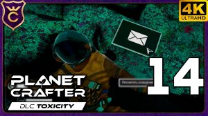 НАШЁЛ ПОСЛЕДНЕГО ИЗ ВОССТАВШИХ! 14 The Planet Crafter - Toxicity