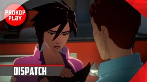 Dispatch / Прохождение #3