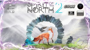 Spirit of the North 2 #1 Знакомство и прохождение #RitorPlay