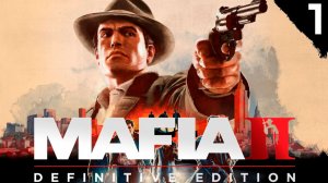 Прохождение Mafia 2 Глава 1 "Историческая родина"