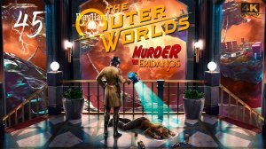 The Outer Worlds Murder on Eridanos PS5. 45. Прохождение 4K UltraHD 2160p Без Комментариев!
