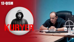 Kuryer 13-qism I Milliy serial II Курер 13 қисм I Миллий сериал