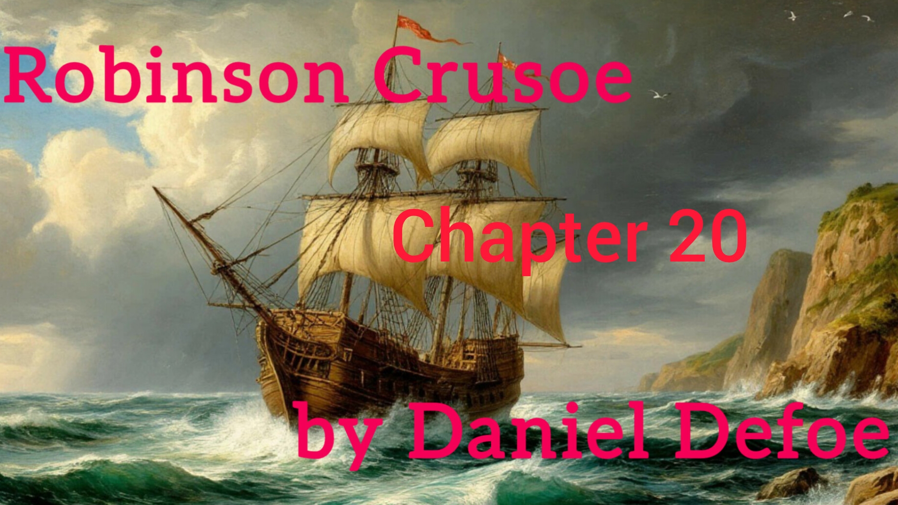 Chapter 20. Robinson Crusoe by Daniel Defoe. Level 2.