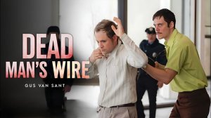 Провод мертвеца | Dead Man’s Wire, 2025, #1