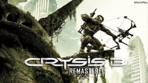 №1 Crysis 3 Remastered