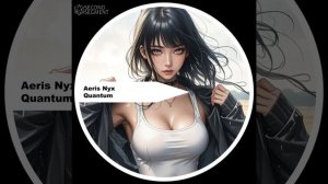 Aeris Nyx — Quantum Leap of Faith (Original Mix)