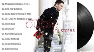 МАЙКЛ БУБЛЕ ПЛЕЙЛИСТ ЛУЧШИХ РОЖДЕСТВЕНСКИХ НОВОГОДНИХ ПЕСЕН