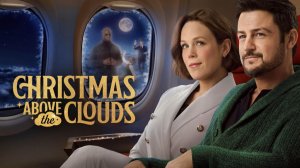 Рождество над облаками (2025) / Christmas Above the Clouds