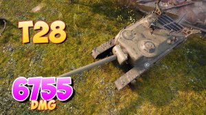 T28 - 9 Фрагов 6.7K Урона • Небольшой рекорд! • Мир Танков