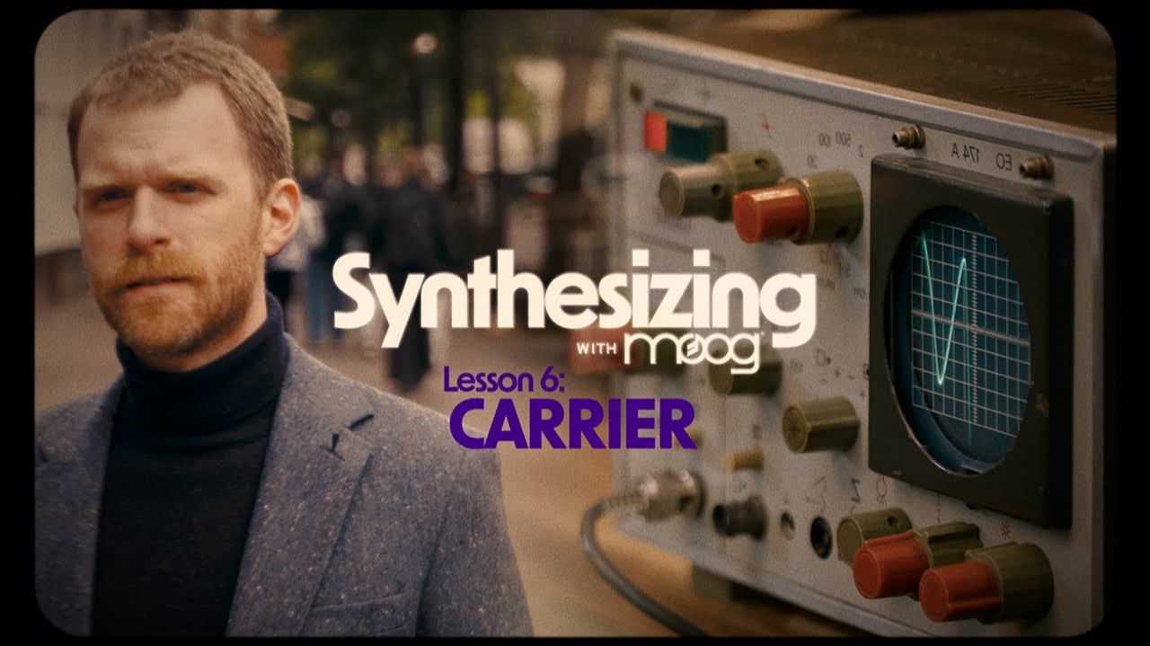 Synthesizing with Moog | Lesson 6: Carrier
