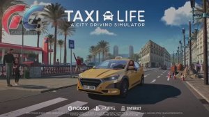 Taxi Life A City Driving Simulator - Трейлер игры