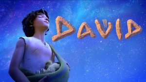 Давид - David - Трейлер мультфильма
