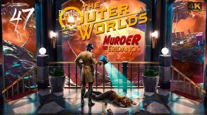 The Outer Worlds Murder on Eridanos PS5. 47. Прохождение 4K UltraHD 2160p Без Комментариев!