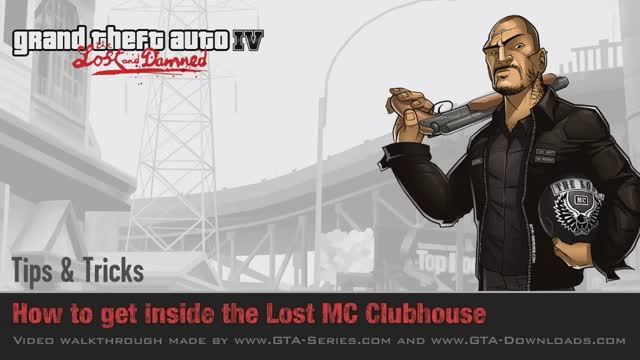 GTA： The Lost and Damned - Tips & Tricks - How to get inside the Lost Clubhouse