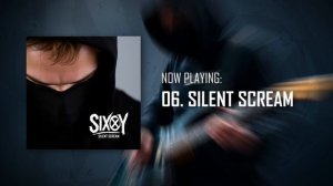SixOY - Silent Scream (FULL ALBUM) | Premiere 2025