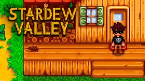БРОСИЛ ВСЕ И ПЕРЕЕХАЛ В ДЕРЕВНЮ ▷ Stardew Valley #1