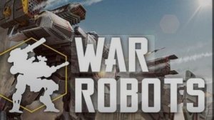 War Robots Стрим!
