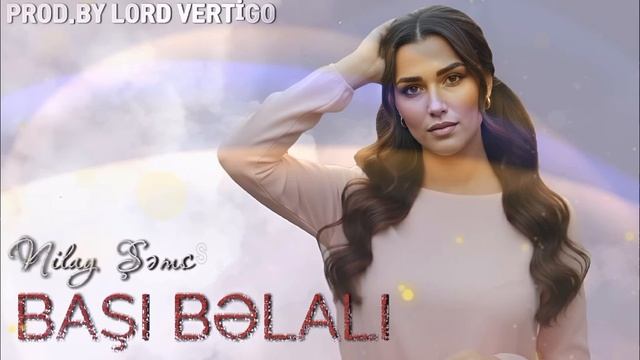 Nilay Sems - men Basi balali (Yeni 2025) смотреть онлайн