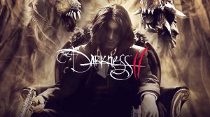 The Darkness II ТОП ШУТЕР СВОЕГО ВРЕМЕНИ