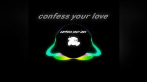 CONFESS YOUR LOVE FUNK