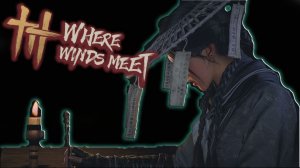 ПРОДОЛЖДАЕМ ИССЛЕДОВАТЬ WHERE WINDS MEET 🗡️🗡️🗡️