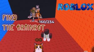 Найти брейнротов в игре Find the Brainrot. Ищем несколько самых скрытных брейнротиков. Часть 1