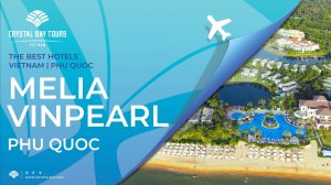 Большой обзор вьетнамского резорта Melia Vinpearl Phu Quoc Resort